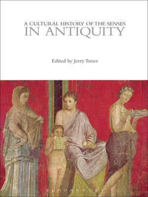 cover image of A Cultural History of the Senses in Antiquity